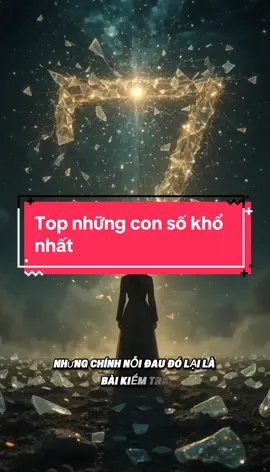 Top những con số khổ nhất trong thần số học! Họ khổ không phải nghèo khó hay mất mát đôi khi là khổ tâm #thanhhanhchualanh #thanhhanhthansohoc #ungdungthansohoc #xuhuong2025🥰 #xuhuongtiktok #vitus 