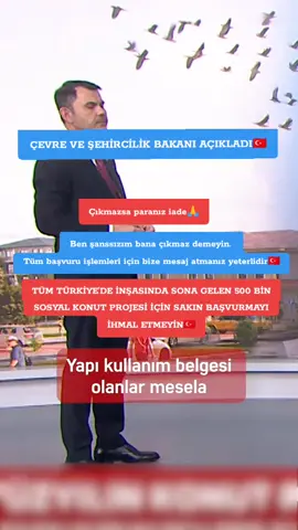 Çevre ve Şehircilik Bakanı Sayın Murat Kurum'un açıklamalarında TOKİ başvuruları için gereken şartları dinlediniz. 500 bin sosyal konut projesi için herhangi bir vatandaşımız başvuru yapıp olumlu sonuç alamadığında anında başvuru bedeli hesabına geçecek. bu vesileyle Türkiye'de evsiz kimse kalmayacak 🇹🇷  #viral #deprem #trend #erdoğan #fyp 