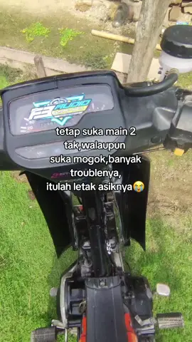 resiko 2 tak😭#fypp#fizr_2stroke#katakata#montortua#2strok