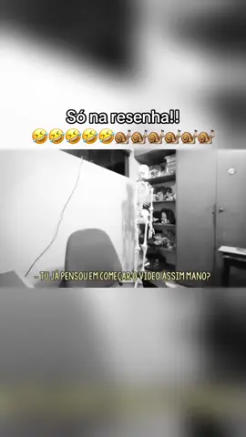 Só na resenha 🤣🤣🤣🤣