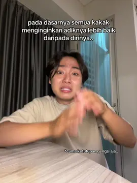pastiii, semua kakak menginginkan yg terbaik buat adiknya.. #adikkakak #relateable 