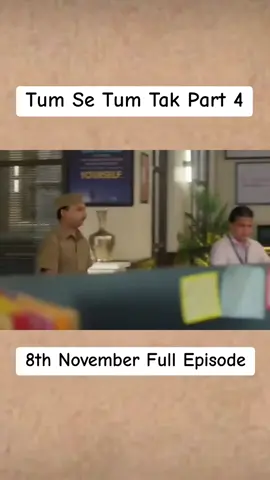Tum se Tum Tak today episode Part 4 #foryoupage #hindi #tumsetumtak #drama #foryou
