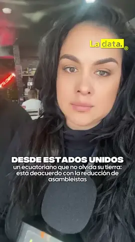 #Tendencia Desde Estados Unidos, un ecuatoriano que no olvida su tierra: votaría SÍ por un país más seguro y eficiente.  Un migrante ecuatoriano radicado en Estados Unidos expresó su respaldo a la consulta popular, señalando que votaría SÍ por la reducción de asambleístas, porque “esos recursos deben invertirse en el país, en educación, salud y empleo”. También se mostró de acuerdo con la instalación de bases militares, asegurando que “la seguridad es prioridad y el Ecuador necesita protección real”. Desde el exterior, los ecuatorianos también creen en un país que avanza con orden y compromiso. @ladataec👈 #ladata #TendenciaPolitica  #EcuadorAvanza #ConsultaPopular2025 