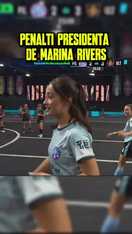PENALTI PRESIDENTA DE MARINA RIVERS @Riverss🦋 #rivers #marinarivers #kingsleague #queensleague #djmariio