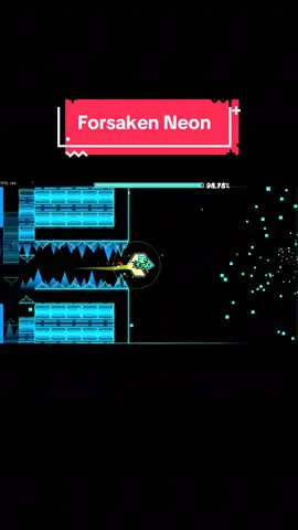 I did it! Level: “Forsaken Neon” by Zobros, 10’405 attempts! #gd #Geometrydash #harddemon #fyp 