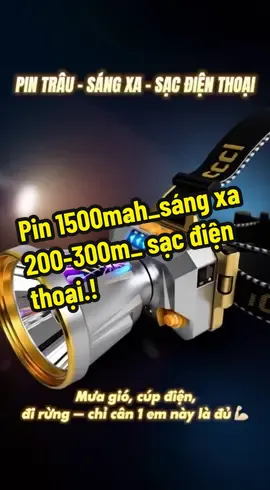 Đèn pin đội đầu 1500mAh – sáng xa 300m, pin cực trâu! Vừa soi sáng, vừa sạc điện thoại – tiện lợi cho mọi hành trình!”  #DenPinDoiDau #PinTrauSangXa #PhuKienPhuotThu #DenPinSieuSang #MuaBaoKhongLoMatDien   
