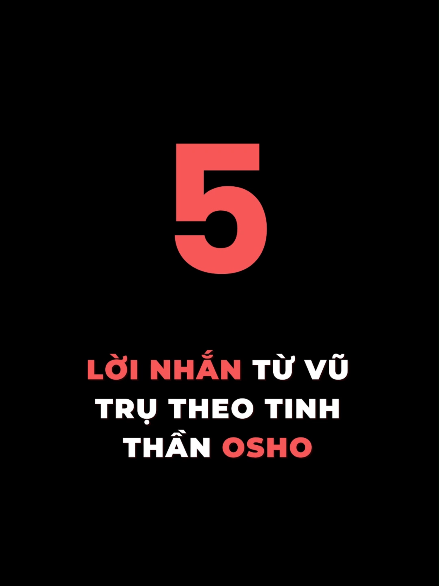 5 lời nhắn từ vũ trụ theo tinh thần Osho #tamlyhocthanhcong #mindset #thanhcong #xuhuong #viral #learnontikok