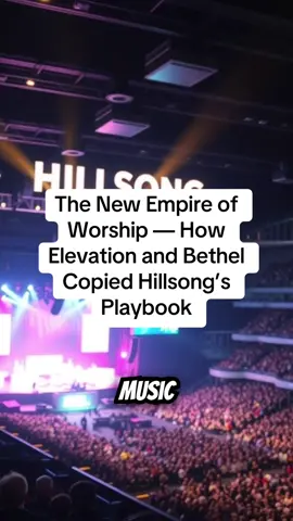 The New Empire of Worship — How Elevation and Bethel Copied Hillsong’s Playbook Elevation Worship Bethel Music Hillsong Church worship industry Christian music megachurch empire faith and profit #ThePulpitMachine #ExposingTheTruth #FaithForProfit #ElevationWorship #bethelmusic 