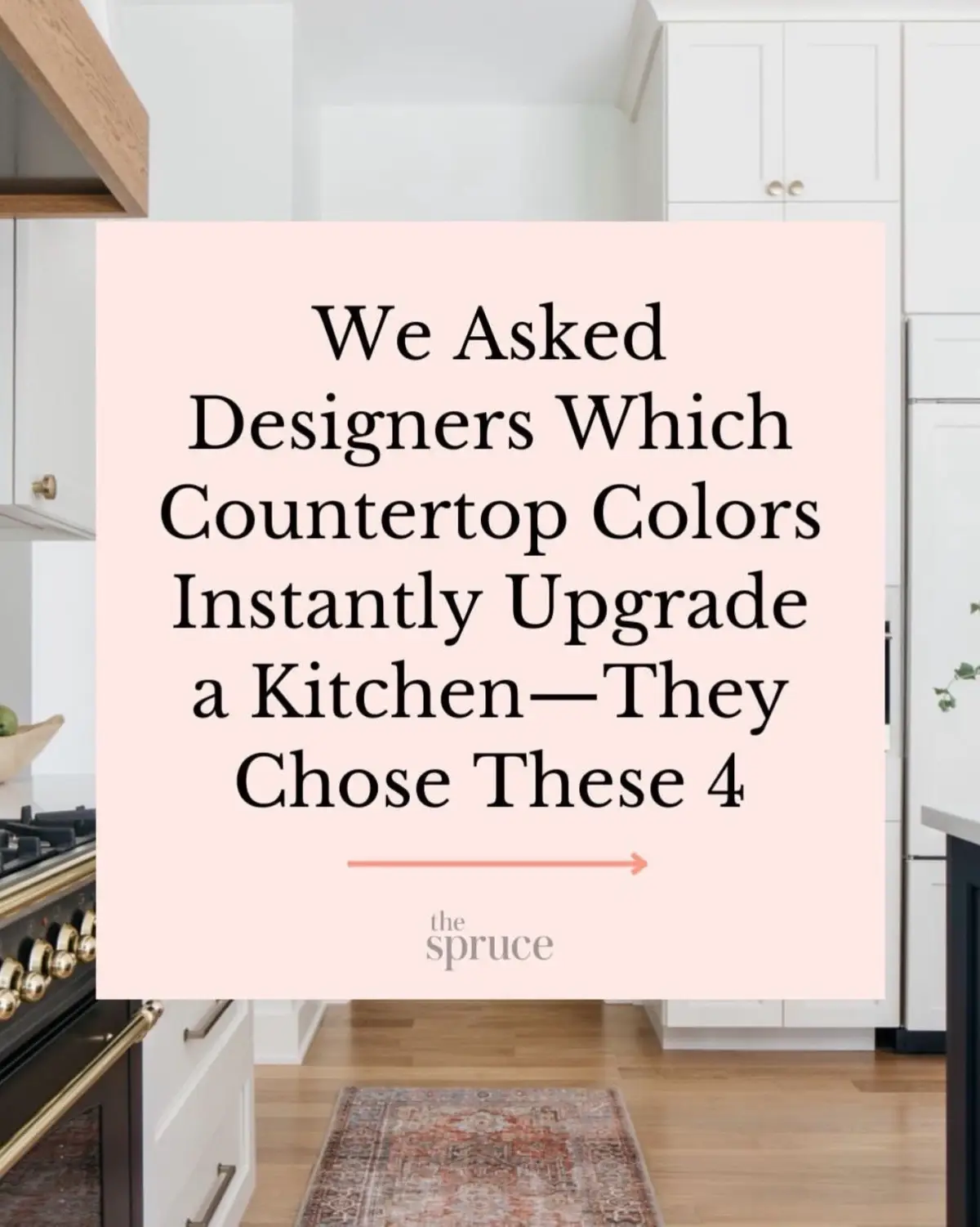 When it comes to kitchen upgrades, cabinet colors seem to get all the focus – but what about countertop colors? Designers share 4 that instantly elevate any kitchen. 
