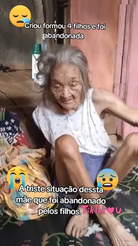 #foryou #tiktok  Abandonada pelos filhos 