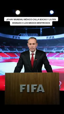 ¡SÍ HAY MUNDIAL! MÉXICO CALLA BOCAS Y LA FIFA DESNUDA A LOS MEDIOS MENTIROSOS #fifa #mundial #méxico #parati #noticiadeultimahora 