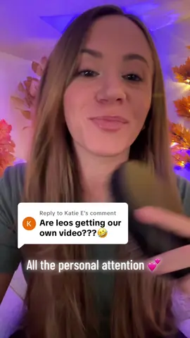Replying to @Katie E a whole video just for you Leo’s🥰 #asmr #asmrsounds #asmrvideo #relax #fyp 