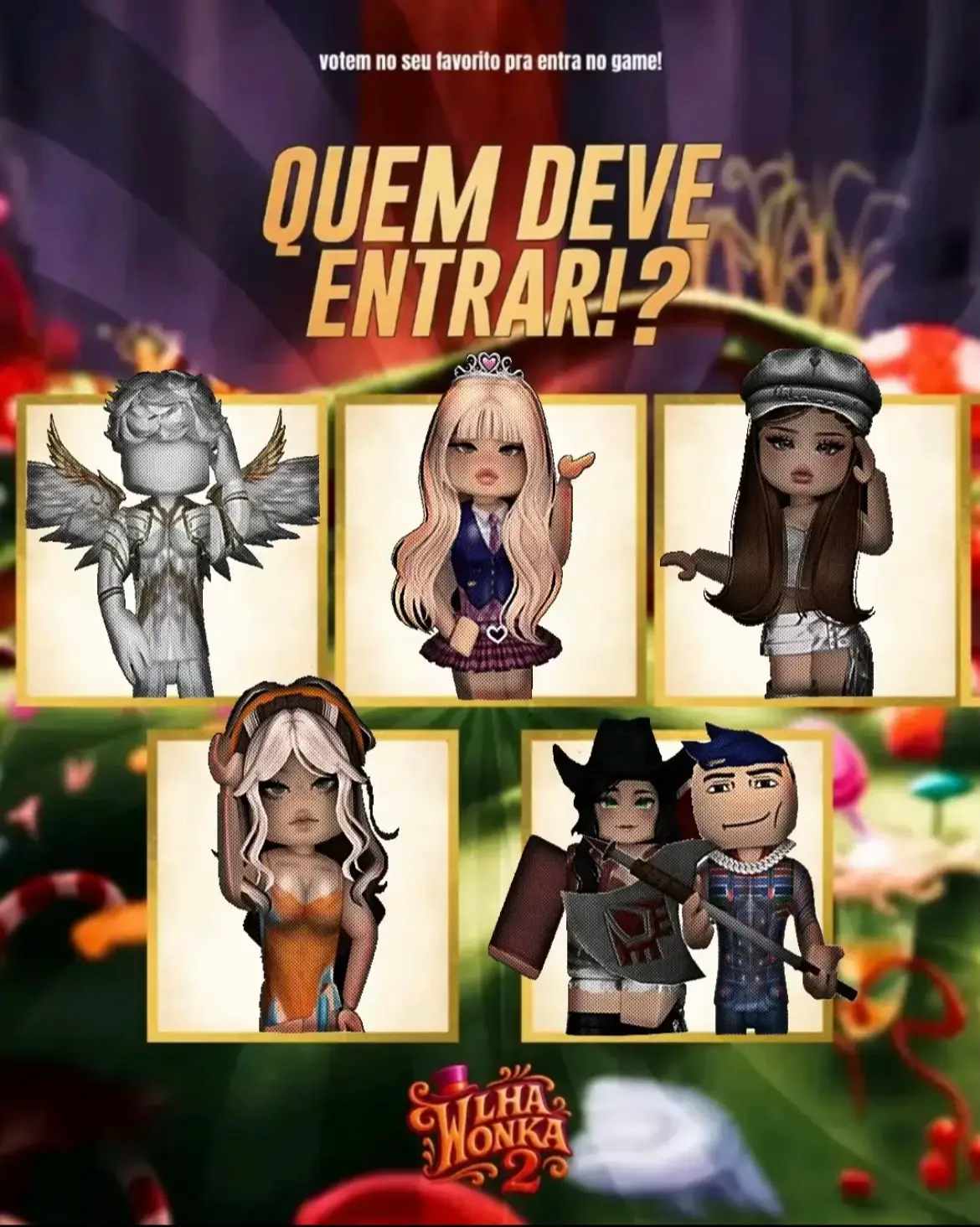 🍬-Paiol Formado!✨ ------🍫------- Paiol Formado! Entre Laryssa Maris, Ana, Flora & Felps, Andre, & Manuh! 3 desses 5 fabricantes iram entrar na ilha wonka 2! E eles precisam de estrema ajuda SEGUNDA AS 19:30!                            AGORA E COM VCS! Quem deve entrar?🍫                                                                                             VOTE SEGUNDA AS 19:30!                                       EM QUEM DEVE ENTRAR 🍭