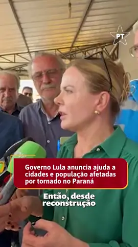 “Estamos aqui para colocar a força dos órgãos federais para trabalhar em conjunto pela reconstrução” - Gleisi Hoffmann, ministra da Secretaria de Relações Institucionais, que lidera a comitiva do governo Lula em vista a região do Paraná atingida por tornado.