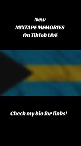 New Mixtape Memories on deck. Each and every Sunday on my TikTok Live. Music from the 60s - 2000s and erryting in between. Check my links in bio. #bahamiantiktok🇧🇸 #CaribbeanTikTok #WestIndianTikTok #JazzSquad #JhunkanuLion @Jasmine Of Many Trades @🔥Russphi 🔥 @rannettesands2 @Cynamon Rose @Majic_Mally Mal @Datboybomb @🇧🇸 Diced_Pineapple🍍 @ThiaNixon 