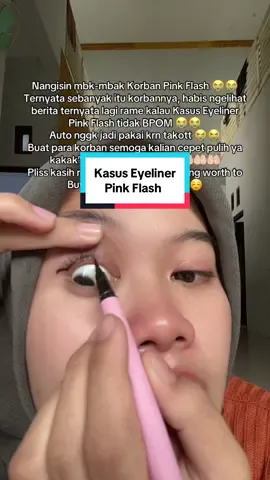 Btw video ini take nya udah seminggu yang lalu ya guyss jangan salah faham 🙏🏻 Pink Flash Klarifikasi nggak loee @pinkflash🫵 #pinkflash #eyelinerpinkflash #kasuspinkflash #fyp #masukberanda 