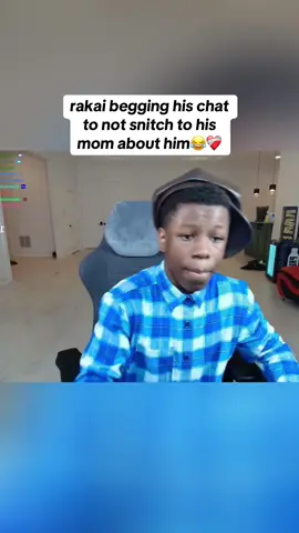 rakai begging his chat to not snitch to his mom about him😂❤️‍🩹#rakai #2xrakai #fyp #viral 