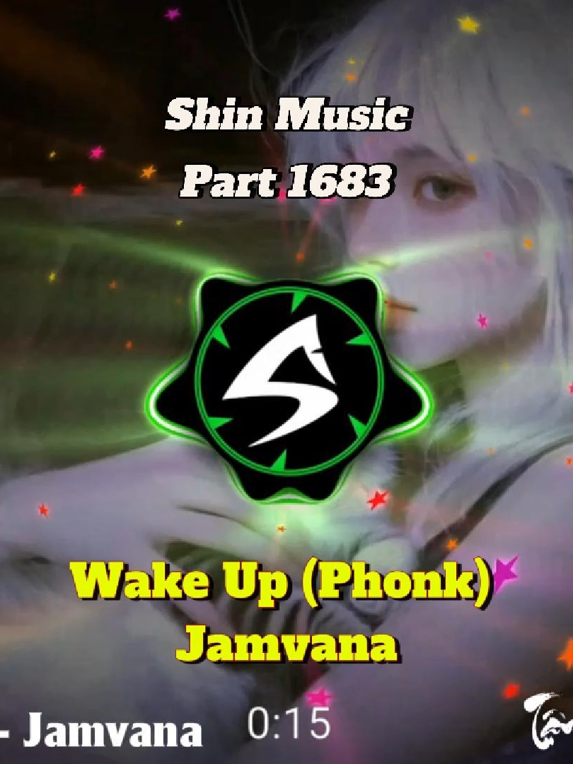 Nhạc cuốn - Wake Up (Phonk) - Jamvana - Part 1683 #shinmusiccc #chill #trending #wakeup #jamvana #phonkmusic🔥🔥🔥