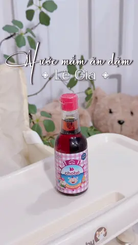 Mẹ nào có bé trên một tuổi cũng đang cần tìm nước mắm ăn dặm cho con thì tham khảo em này nha 😍 ##nuocmamandam##legia##nuocmamlegia##andamcungbe##dautayfamily🍓