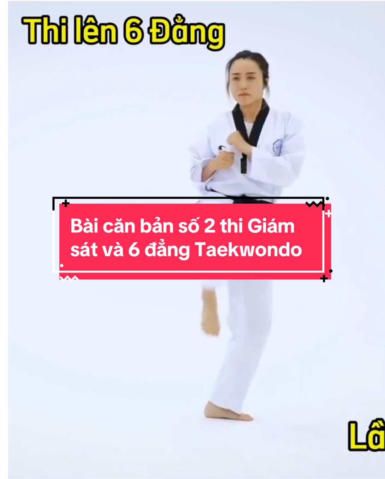 Bài căn bản số 2 thi Giám sát và 6 đẳng Taekwondo  #hoctaekwondo #thilendaitaekwondo #thidangtaekwondo2025 