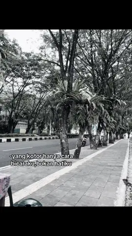 aku hanya kotor diperkataan ku tapi hatiku tidak sekotor itu #katakatagalau #lewatberandafyp 