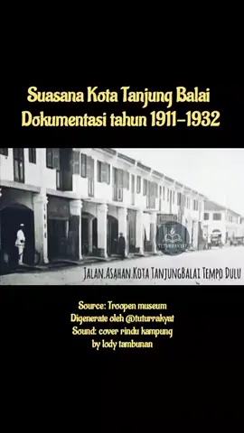 Kota Tanjung Balai Si kota Kokhang era kolonial.  Kota tanjung balai merupakan salah satu kota pelabuhan dan kota administratif penting di era itu.  #tempodulu #tanjungbalai #asahan #sumut #tuturrakyat 