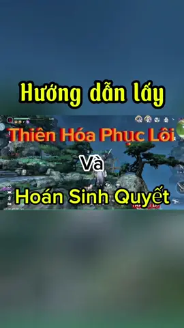 Cách lấy Thiên Hóa Phục Lôi và Hoán Sinh Quyết cho ai chưa biết🥰 #NghichThuyHan #SwordofJustice #nghichthuyhanmobile #fyp #xuhuong 