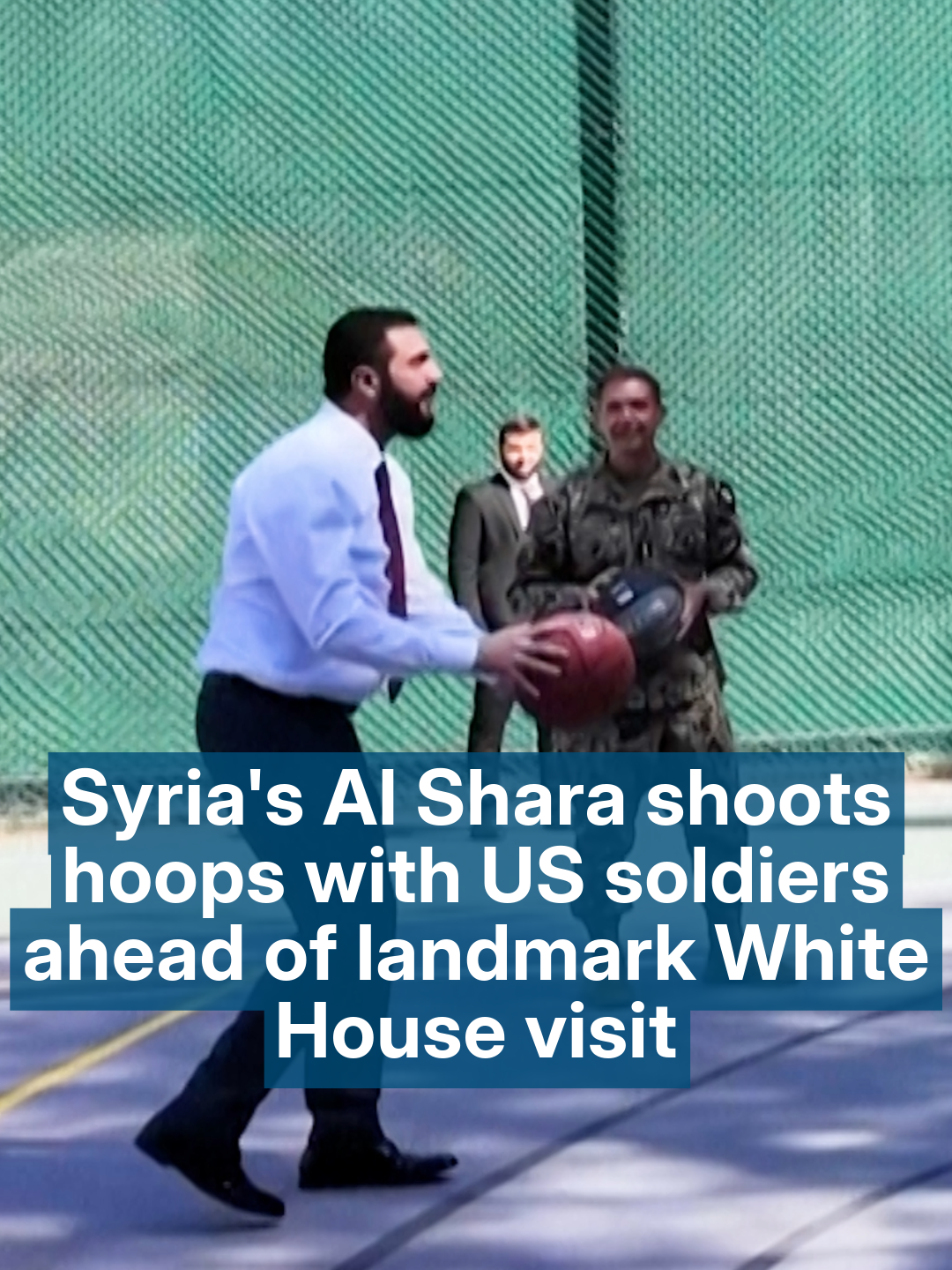 Syrian President Ahmad Al Shara and Foreign Minister Asaad Al Shibani showed off their basketball skills alongside US Central Command Commander Brad Cooper and Brigadier General Kevin Lambert.