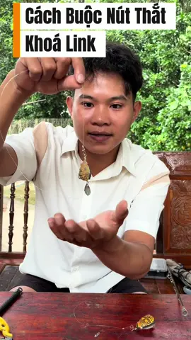 Cách buộc Nút Thắt Khoá Link #lure #caulure #huynhfishing 