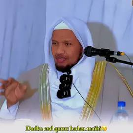 Dadka cod quruxbadan maihi😢 #sheikh cabdirashiid #foryoupage #somalitiktok 