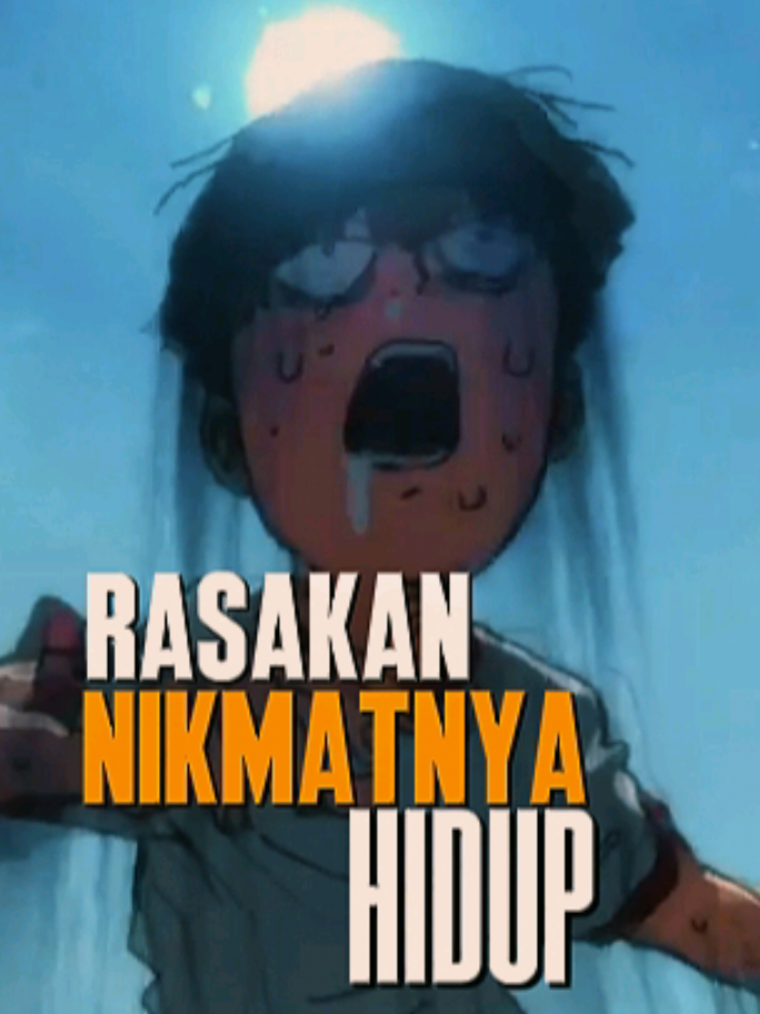 Rasakan Nikmatnya Hidup. - #mobpsycho100 #anime #hindia #lagu #lirik #lewatberanda 