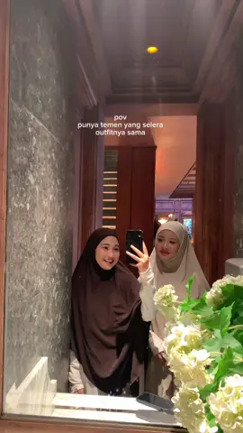 pentingnya punya temen yang setara☺️ #hijabsyari #ootdhijab #rekomendasihijab #gamissyari #outfitsyari 