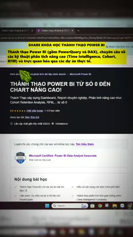 Share khóa học thành thạo POWER BI TỪ SỐ 0 ĐẾN CHART NÂNG CAO  Trực quan qua các dự án thực tế . Ai cần cmt mình gửi link học miễn phí cho nhé . #powerbi #dulieu #phantichdulieu 