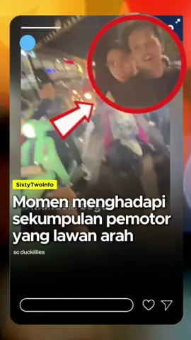 momen bertemu pelawan arah yang tak merasa salah