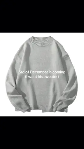 I wish I can have it #fyp #3rdofdecember #sweater #heather #foruyou 