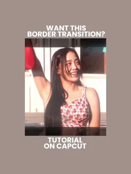 border transition, keep watching| intro: ikqtie    #CapCut #capcuttutorial #edittutorial #capcutpioneer #edit border transition for edit, kpop edit transition 