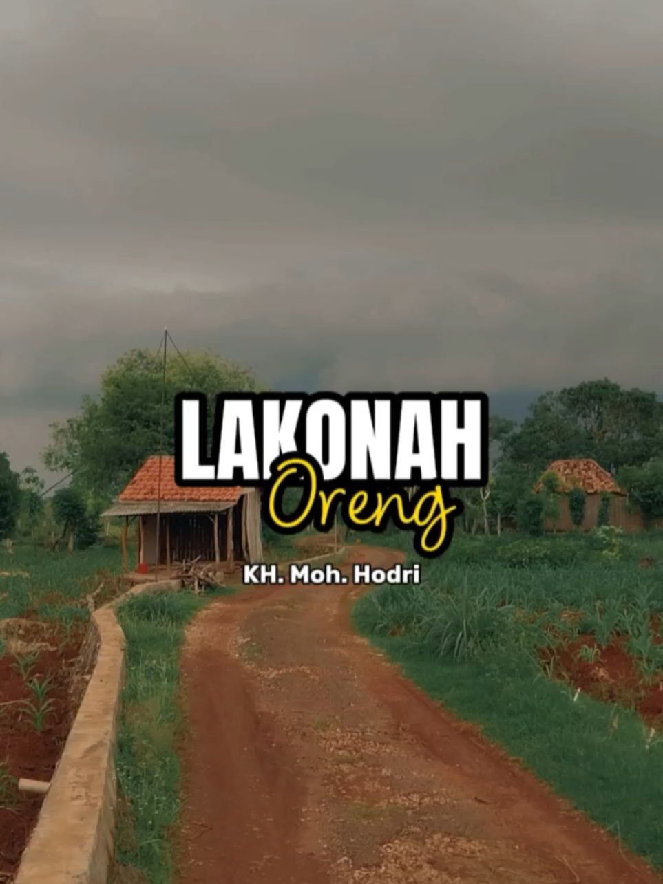 Lakonah oreng | Kh. Moh. Hodri #katakata  #madura  #capcut  #hallo_tretan 