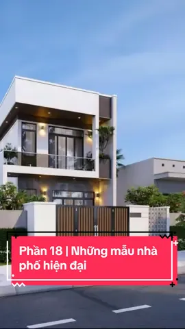 Phần 18 | Những mẫu nhà phố hiện đại #anviehome #thietkekientruc #nhapho #thietkenhadep #thietkehiendai 