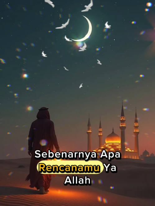 sebenarnya apa rencanamu ya Allah #CapCut #asaalamualaikum #saudaraku #doa #fyp 