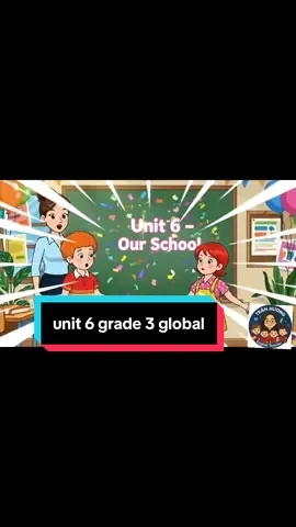Unit 6 grade 3 our school#AITrongGiáoDục #englishforkids000 #xuhuong #LearnOnTikTok #englishteacher 
