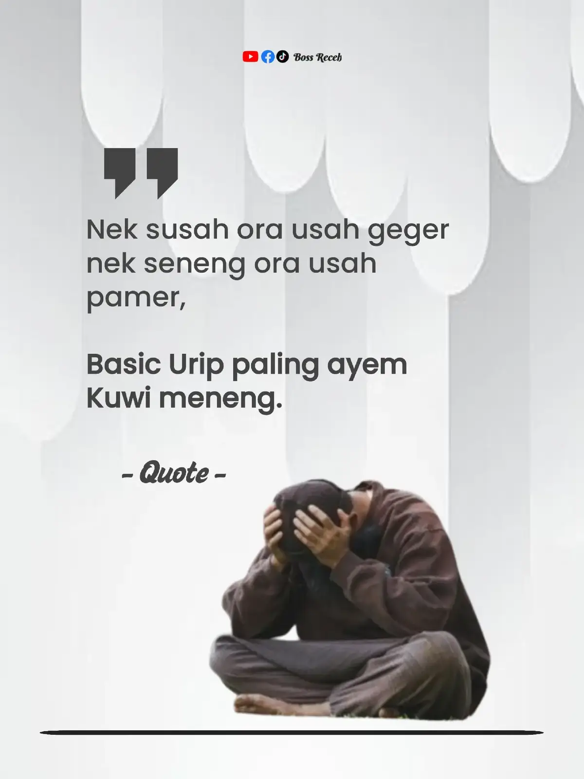 #motivasihidup #fyp #bismillahfyp #bossreceh 