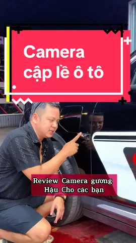 Camera cập lề ô tô #cameracaple #cameratoshi #xedepdetailing #xedep 