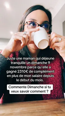 Juste une maman qui déjeune tranquillement un dimanche 9 novembre car j’ai déjà gagné 2310€ de complément en plus de mon salaire depuis le début du mois. Un métier vraiment méconnu qui peut changer des vies !! #dimanche #metier #salaire #maman #novembre 