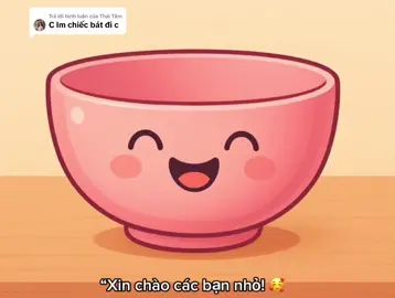 Trả lời @Thái Tâm  chiếc bát xin xắn đây ạ❤️❤️ #xuhuongtiktok #viralvideo #videoai #hoccungtiktok 