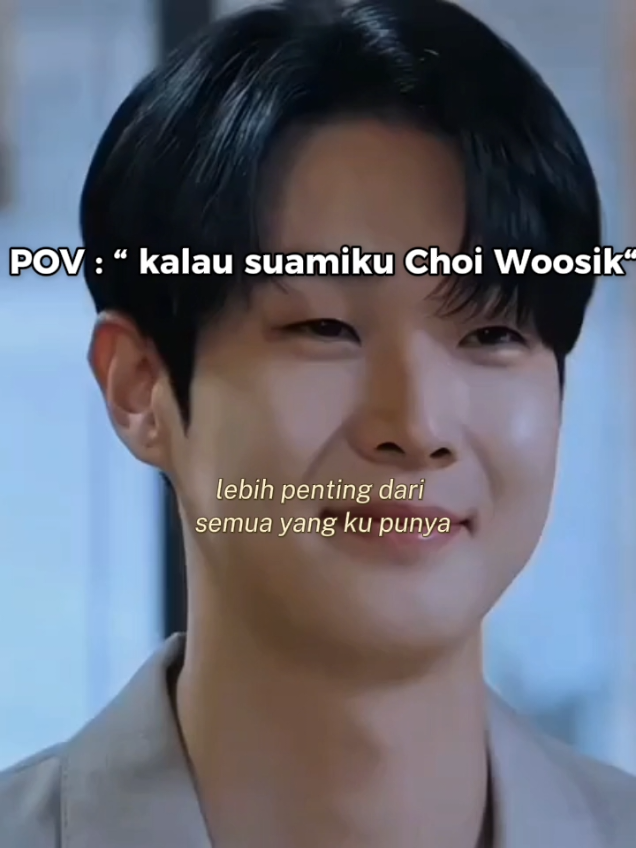 #CapCut Pokoknya apapun.. #choiwooshik #wooshik #actor #actorkorea 