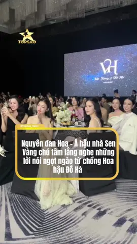 Nguyên đan Hoa - Á hậu nhà Sen Vàng chú tâm lắng nghe những lời nói ngọt ngào từ chồng Hoa hậu Đỗ Hà #Topsao #Tiktokgiaitri #Dothiha 