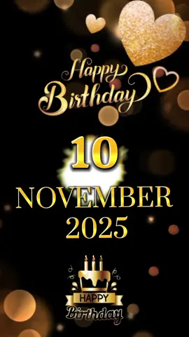 Happy Birthday 10 November 2025 #tiktoktemplate #birthdaytemplate #happybirthday #november  #fyppp 