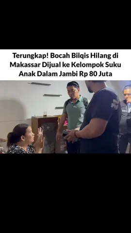 Jaringan perdagangan anak lintas provinsi berhasil dibongkar oleh tim gabungan kepolisian. Seorang bocah berusia empat tahun berinisial B (Bilqis), yang diculik di Makassar, ditemukan setelah dijual seharga Rp80 juta kepada kelompok Suku Anak Dalam (SAD) di Kabupaten Merangin, Jambi.  Artikel ini telah tayang di Suara.com dengan judul 