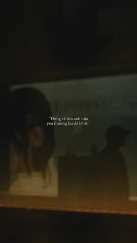 Đừng về tìm anh nữa yêu thương kia đã lỡ rồi.. #xuhuong #fyp #tamtrang #2004sad67 #25sent 