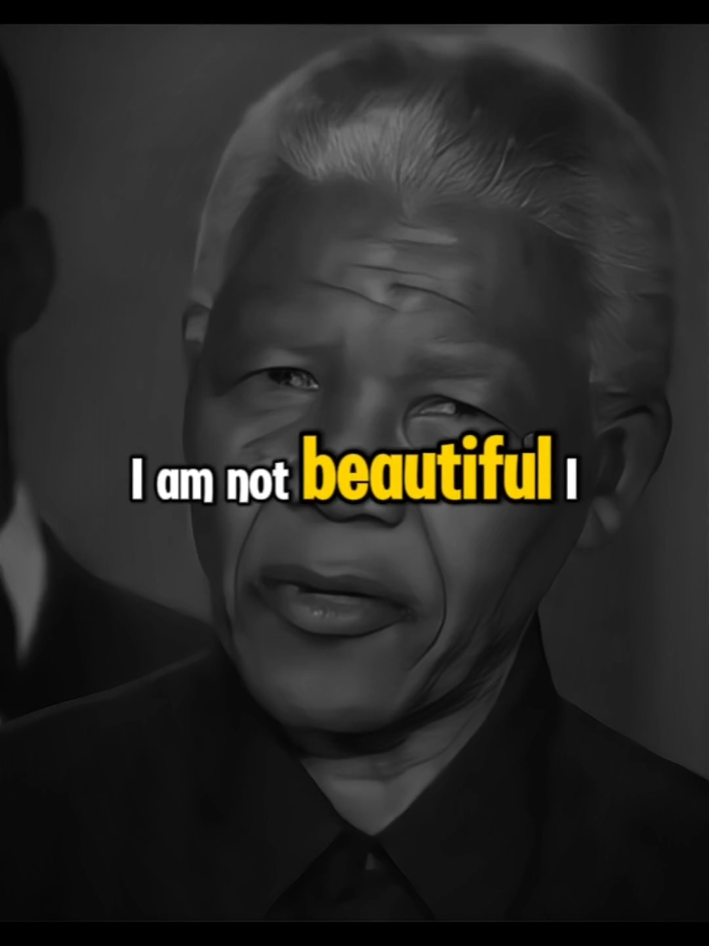 I'm not beautiful..... #nelsonmandelamotivation #nelsonmotivation #motivationalvideos #lifelesson #dailymotivation 